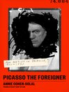 Cover image for Picasso the Foreigner